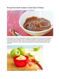 Setelah usia enam bulan, bayi biasanya sudah bisa diberi makanan pendamping asi alias mpasi. Resepi Puri Buah Pear Epal Kurma Blueberry