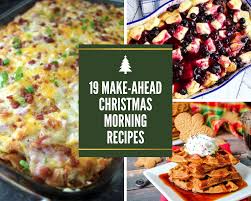 These classic recipes are perfect for. 19 Make Ahead Christmas Morning Recipes Just A Pinch