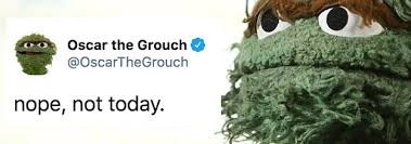 Marathon tidying produces a heap of garbage. 19 Oscar The Grouch Tweets That Are As Hilarious As They Are Mean
