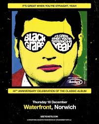 🚨JUST ANNOUNCED🚨 We are buzzing for this one! Black grape are heading to  The Waterfront for a 30th Anniversary Celebration of the classic album  'It's Great When You're Straight, Yeah'! With special