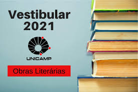 Saem da lista da fuvest sagarana, de guimarães rosa, o cortiço, de aluísio de azevedo; Vestibular 2021 Unicamp Informa Obras Literarias Obrigatorias