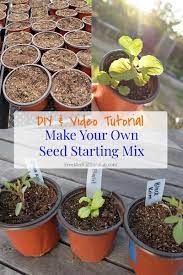 Homemade Seed Starting Mix Diy And Video Tutorial Seed Starting Soil Seed Starting Mix Seed Starting