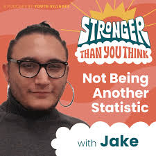 Stronger Than You Think a podcast by Youth Villages