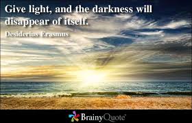 Desiderius Erasmus Quotes Light Quotes Picture Quotes Brainy Quotes