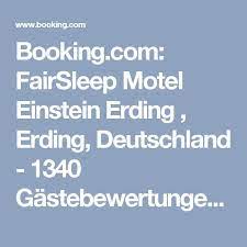 Booking Com Fairsleep Motel Einstein Erding Erding Deutschland 1340 Gastebewertungen Buchen Sie Jetzt Ihr Hotel