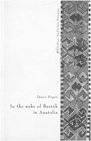 In tke wake of Bartók in Anatolia