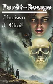 Forêt-rouge : L'Idée de Jaxon Dumonclar