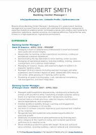 Each branch office uses a standardized hiring process to recruit the most qualified tellers, personal bankers, and managers possible. Banking Center Manager Resume Samples Qwikresume