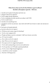 The object is to examine the aircraft for damage and wear that might not be evident to an untrained eye and to form an educated guess as to maintenance problems that might arise in the future. Pre Purchase Inspection Report Pdf Free Download