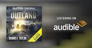 Outland Audiobook by Dennis E. Taylor