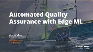 Trifork is an innovative software development company focusing on ml, ai iot and cloud native. Trifork Virtual Tech Update Automated Quality Assurance With Edge Ml Youtube