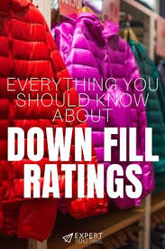 Down Fill Ratings Everything You Need To Know Expert