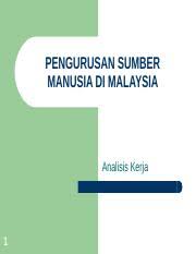 Menjadikan bahagian pengurusan perkhidmatan dan sumber manusia adalah nadi dan penggerak utama pentadbiran jabatan perdana menteri yang menyediakan. Bab 3 Analisis Kerja Pengurusan Sumber Manusia Di Malaysia Analisis Kerja 1 Objektif Pembelajaran Di Akhir Bab Ini Pelajar Akan Dapat 1 Mendefinisikan Course Hero