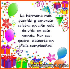 Hoy es nuestro día especial, como llegamos. Tarjetas Y Frases De Cumpleanos Para Una Hermana