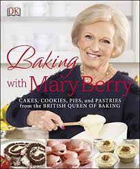Click here for more delicious mary berry recipes… Baking With Mary Berry Cakes Cookies Pies And Pastries From The British Queen Of Baking By Mary Berry