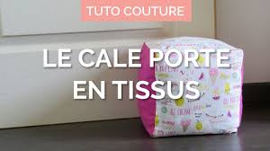 Le Cale Porte En Tissu Tuto Couture Special Chutes De Tissus Youtube In 2021 Diy Couture Diy Decor