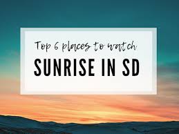 What are the best places to watch the sunrise in los angeles? The Best 6 Places To Watch A Sunrise In San Diego Chelsey Explores Outdoor Adventure Travel Blog