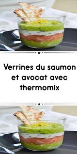 Verrines Du Saumon Et Avocat Avec Thermomix Recette Apero Thermomix Recette Apero Facile Recette Verrine Apero