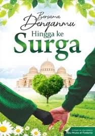 Cover Bersama Denganmu Hingga Ke Surga Menjadi Suami Istri yang Saling