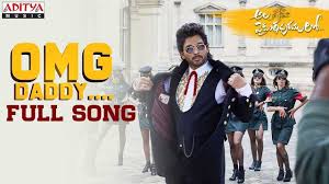 Omg Daddy Lyrics In Ala Vaikunthapurramloo Allu Arjun Pooja Hegde Daddy Songs Songs Dj Remix Songs