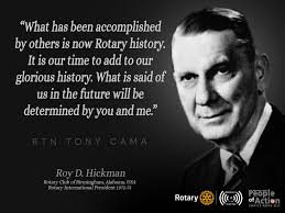 What has been accomplished by others is now rotary history