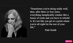 Tempting but i don't get out of bed for less than half a million john smith: 46 Best Patti Smith Quotes Nsf Music Magazine