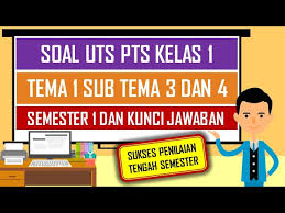 Soal Uts Pts Kelas 1 Tema 1 Sub Tema 3 Dan 4 Semester 1 Dan Kunci Jawaban Youtube