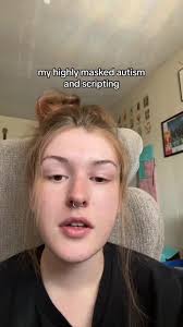 Struggling with High Masked Autism and Scripting