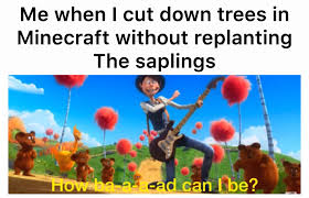 Trees remove pollution and die if they're in a heavily polluted environment. Who Cares If A Few Trees Are Dying Dankmemes