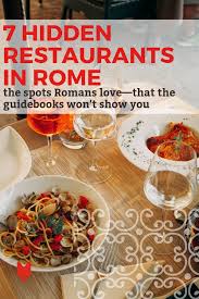 Some Of The City S Best Pizza Pasta And More Await You At These Restaurants Where Locals Eat In Rome They May Not Appear Rome Food Eat Local Rome Restaurants