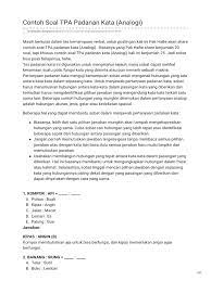1.1 contoh soal psikotes persamaan kata (sinonim) sinonim atau persamaan kata sudah tidak asing lagi bagi kita bahkan sejak di sekolah dasar (sd), kita sudah belajar sinonim (persamaan kata). Contoh Soal Tpa Padanan Kata Analogi