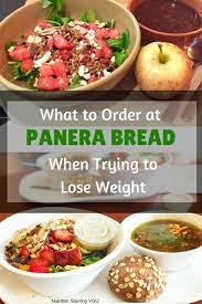What To Order At Panera When Trying To Lose Weight Nutrition Starring You