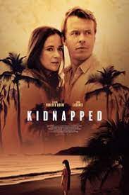 Ver Kidnapped 2021 Online Cuevana 3 Peliculas Online