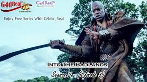 Download Series Into The Badlands Season 2 Episode 3 Imetafsiriwa Kwa Kiswahili Official Series Seasons Season 2 Into The Badlands