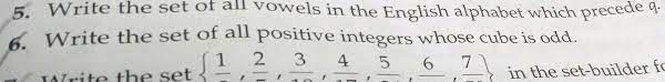· i already mentioned that x belongs to vowel. Write The Set Of All Vowels In The English Alphabet Which Precede 9 Nwrite The Set Of All Positive Integers Whose Cube Is Odd Nwrite The Set Left Frac 1