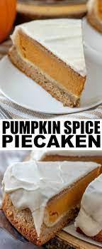 Pumpkin Spice Piecaken A Fun Holiday Dessert With A Twist Recipe Holiday Desserts Easy Holiday Baking Desserts