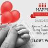 Here's a loving birthday wish for the daughter who lights up our lives day after day. 1