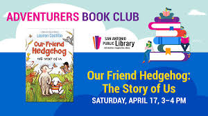 We all have a million excellent ideas for stories, but, without fail, they magically disappear the minute we sit down to write. San Antonio Public Library On Twitter Join Us For The Next Meeting Of Our Children S Book Club On Saturday April 17 We Will Be Discussing The Beginner Chapter Book Our Friend Hedgehog