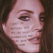 101 of my favourite lana del rey quotes from born to die and ultraviolence and a few unreleased songs in the mix too. Lana Del Rey Photo Quotes Facebook