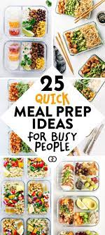 25 Healthy Meal Prep Ideas To Simplify Your Life Recipe Easy Healthy Meal Prep Quick Meal Prep Healthy Lunch Meal Prep