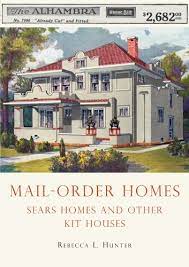 Check spelling or type a new query. Mail Order Homes Sears Homes And Other Kit Houses Shire Library Usa Book 645 English Edition Ebook Hunter Rebecca L Amazon De Kindle Shop
