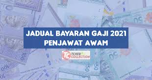 Paling awal hanya gaji dibayar pada bulan mei 2020 iaitu pada. Gaji 2021 Penjawat Awam Kakitangan Kerajaan Tarikh Pembayaran