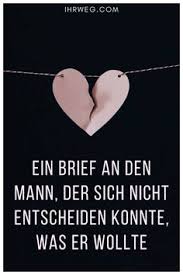 Außerdem kann sich mein mann das gerade nicht mehr vorstellen. 89 An Meinen Mann Ideen Liebe Loslassen Spruche Nachdenkliche Spruche