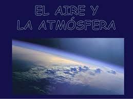 El Aire Y La Atmosfera
