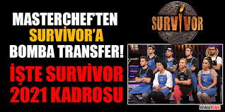03.01.2021 21:29 | son güncelleme: Masterchef Ten Survivor A Bomba Transfer Iste Survivor 2021 Kadrosu