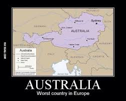 See, rate and share the best austria hungary memes, gifs and funny pics. I Hate It When Someone Doesn T Know The Difference Between Austria And Australia I M From Austria Btw 9gag