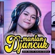 6 22 Mb Download Lagu Kalia Siska Ska 86 Mantan Djancuk Dj Kentrung Ska Dj Download Lagu