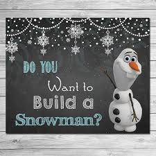 Frozen Do You Want To Build A Snowman Sign Chalkboard Olaf Etsy Snowman Sign Olaf Frozen Frozen Printables