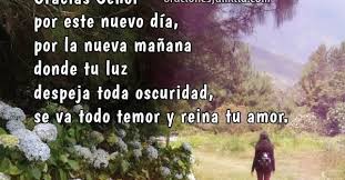 Oracion De La Manana Al Levantarse Gracias Por Este Dia Oraciones De La Familia Palabras y conversaciones cristianas oración para el día de todos los santos, día de los difuntos, o día de los muertos. oracion de la manana al levantarse