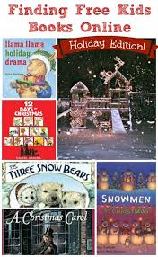 25 Great Holiday Books For Kids That Can Be Found For Free Online Bonus Holiday Audio Stories Music Free Kids Books Free Kids Books Online Christmas Books